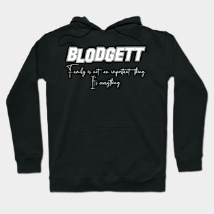 Blodgett Second Name, Blodgett Family Name, Blodgett Middle Name Hoodie